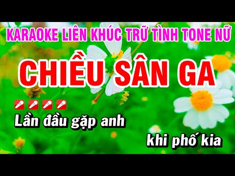 Karaoke Liên Khúc Trữ Tình Tone Nữ Nhạc Sống Dễ Hát – Chiều Sân Ga | Hoài Phong Organ