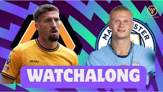 Wolves vs Manchester City LIVE | Premier League | Watchalong