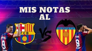Pongo mis notas a los jugadores del fc Barcelona VS valencia cf