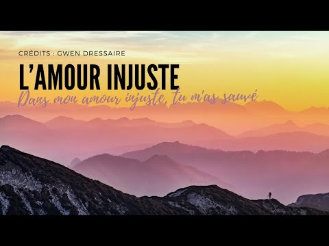 L'amour injuste   Gwen Dressaire