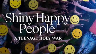 The "Shiny Happy People" sequel highlights the Christian boot camp that traumatized a generation