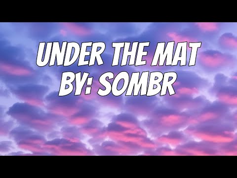 sombr - under the mat (Lyrics)