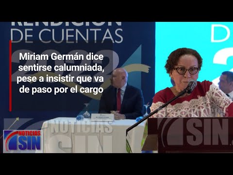 Miriam Germán dice sentirse calumniada, pese a insistir que va de paso por el cargo