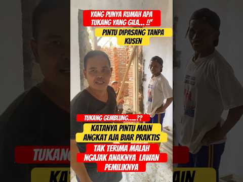 Kuli bangunan goblok dikasih tau malah bawa anaknya ngajak ribut pemilik rumah #bangrenggochannel