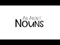 Exploring the World of Nouns