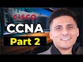 CCNA Course for Beginners - Full Course 10 Hours (Part 2)