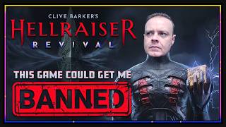 This Game Was So GRAPHIC It Could Get Me BANNED - Hellraiser Revival