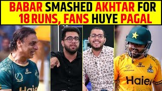 BABAR SMASHED AKHTAR | FANS HUYE PAGAL #babarazam #shoaibakhtar #smashed #pakcricketfans