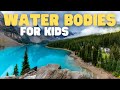 Water Bodies and Their Characteristics