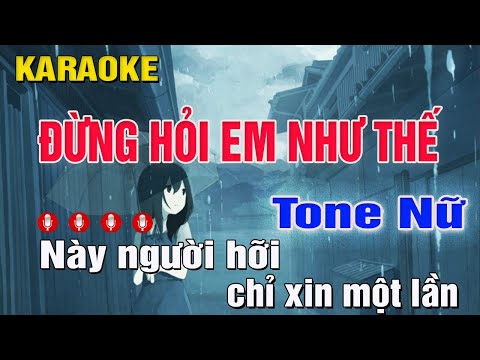 Đừng Hỏi Anh Như Thế Karaoke Tone Nữ (C#m) Nhạc Chuẩn | Trung Hiếu Karaoke