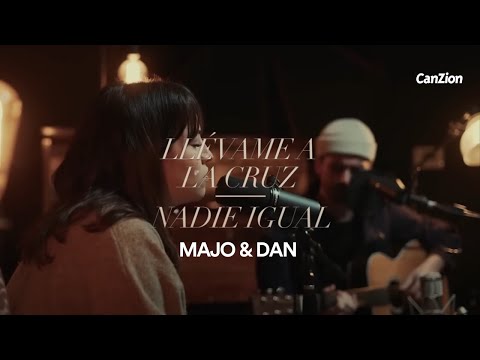 Majo Y Dan | Llévame A La Cruz / Nadie Igual | Tiempo De Esencia (Video Letra)