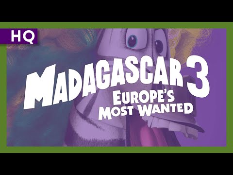 Madagascar 3: Europe's Most Wanted (2012) Trailer