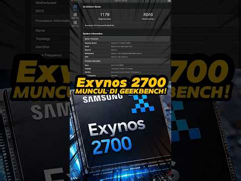 Exynos 2700 Muncul di Geekbench, Ini Skornya!