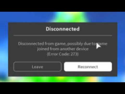 Error Code 273 Roblox Fix 07 2021 - roblox disconnected from game because another device