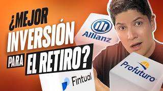 ¿Planes Personales de Retiro o AFORE? Allianz vs Profuturo vs Fintual #finanzas