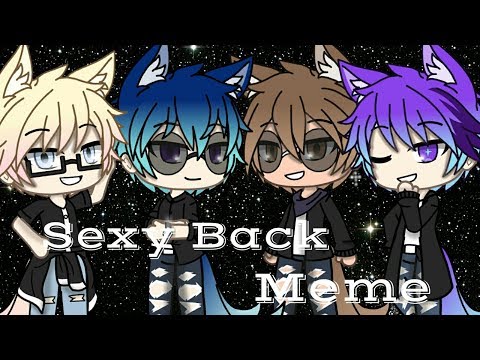 { Sexy Back } | Meme | Gacha Life