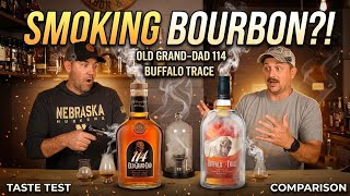 We Smoked Buffalo Trace & Old Grand-Dad 114… Here’s What Happened