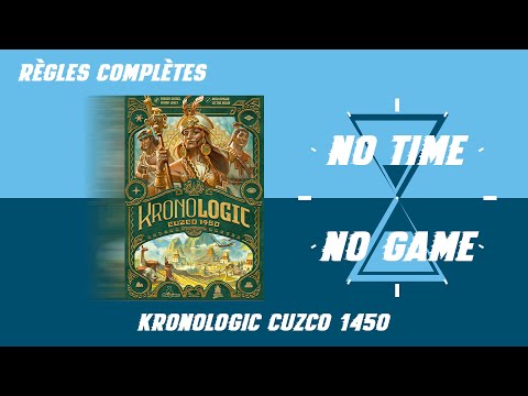 Kronologic Cuzco 1450 - Règles du jeu complètes