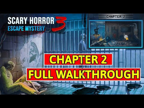Scary Horror 3 Chapter 2 Full Game Walkthrough