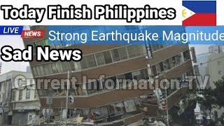 Today Strike Earthquake in Philippines || Finish Philippines || Current Information TV