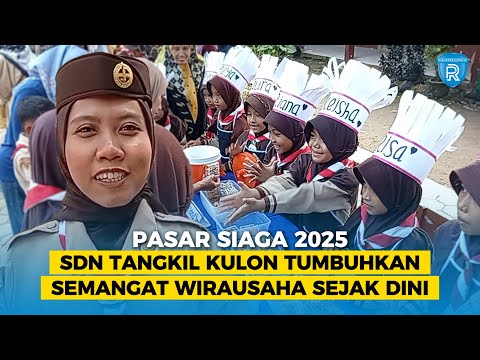 Pasar Siaga 2025 SDN Tangkil Kulon Tumbuhkan Semangat Wirausaha Sejak Dini