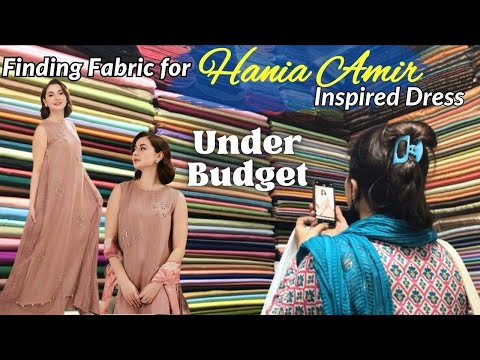 Designer Dress Hania Amir Recreate || Hunt for a Fabric in local market || PART 1