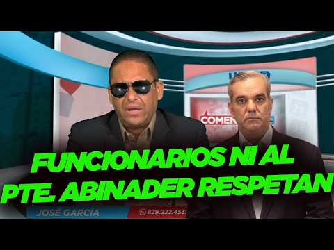 Hay funcionarios ALTANEROS Y ENGREÍDOS que ni al Pte. Abinader le hacen caso