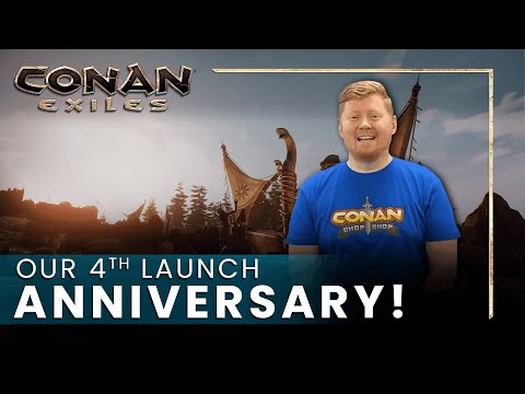 Conan Exiles 4th Anniversary!