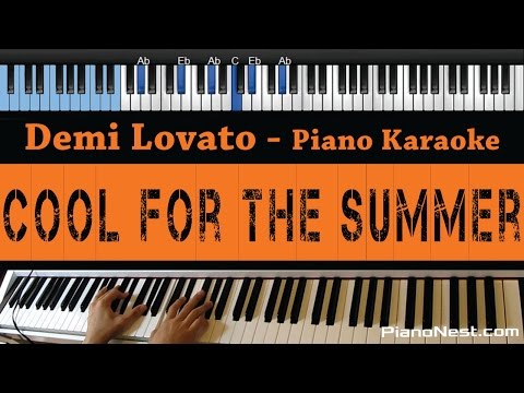 Demi Lovato – Cool for The Summer – LOWER Key (Piano Karaoke / Cover with Lyrics / Backing Track)