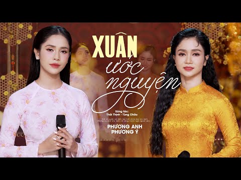 Xuân Ước Nguyện - Phương Anh & Phương Ý | Nhạc Xuân Mới Nhất Mừng Tết Ất Tỵ 2025