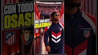 LA PREVIA vs OSASUNA #atleticodemadrid #atleti #laliga #osasuna