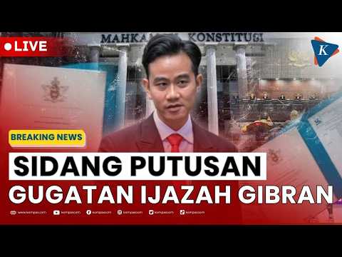 BREAKING NEWS - Mahkamah Konstitusi Bacakan Putusan Sengketa Syarat Pendidikan dan Ijazah Gibran