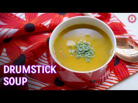 Healthy Drumstick Soup Recipe | No Cream | Murungakkai Soup