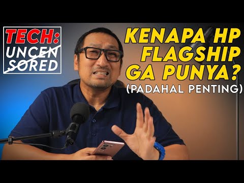 Kenapa Smartphone Kelas Flagship Ga Punya Fitur Kamera Ini Sih?? Tech Uncensored