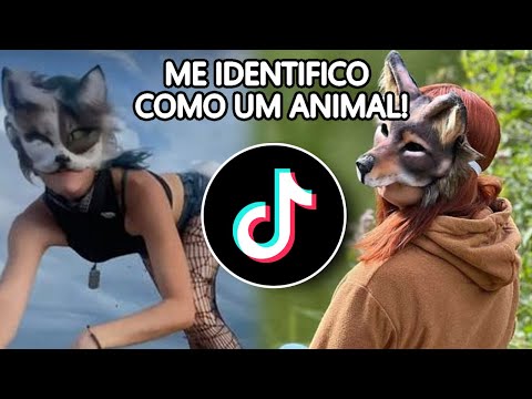 PESSOAS QUE SE IDENTIFICAM COMO ANIMAIS NO TIKTOK