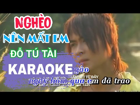 Đỗ Tú Tài – Nghèo Nên Mất Em [Karaoke] (Beat Có Bè)