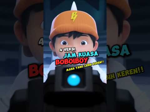4 Versi Jam Kuasa Boboiboy