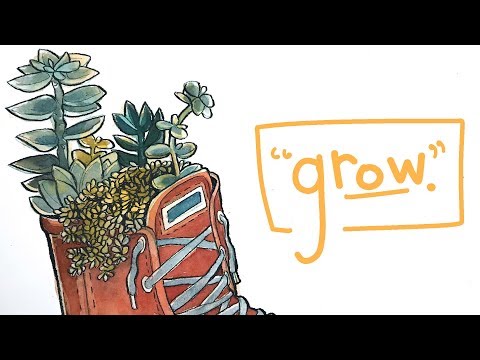 "grow."   //  watercolor painting