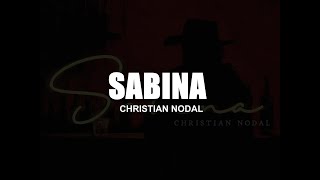 Christian Nodal - Sabina (LETRA / LYRICS)