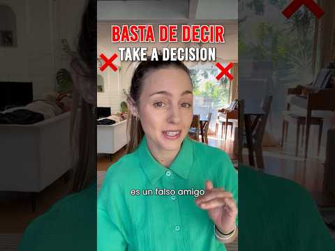 DEJA DE DECIR TAKE A DECISION ❌ Es un FALSE FRIEND