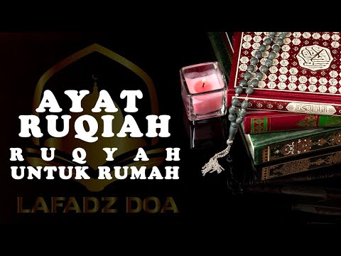 Ruqyah untuk rumah - untuk mengusir setan dan membawa berkah