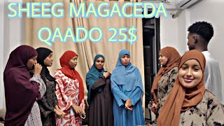GABAR CUSUB AYAA UKEENE QOFKI MAGACEEDA SHEEGO 25$ AYEE QAADANE WAA LEESKU WAREERE 