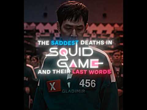 The Saddest Deaths in Squid Game & Their Last Words (S1 & S2) | Song: Welcome and Goodbye (slowed)