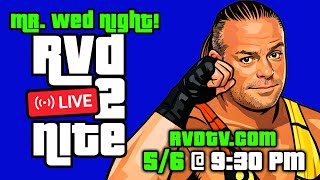 RVD: Mr. Wednesday Night LIVE! 🔴 5/6 @ 9:30 PM ET!