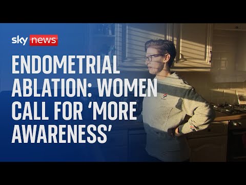 Endometrial Ablation: 90-second treatment for heavy periods leaves some women in agony