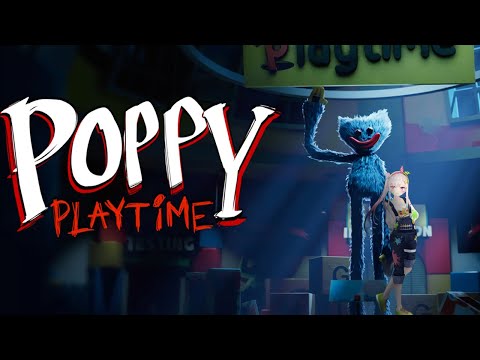【 Poppy Playtime 】?????????????【 iofi / hololiveID 】】