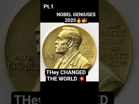 The Genius Minds Who Changed the World – Nobel Prize 2025 Part-1🏆🌍 #nobelprize #genius #shorts