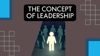 The Concept of Leadership - July 26, 2026