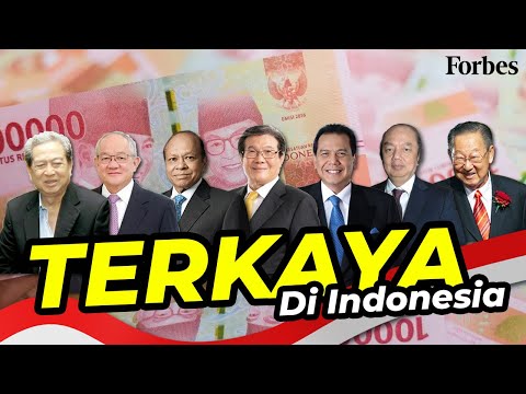 ORANG TERKAYA Di INDONESIA 2024 versi Forbes TERBARU!