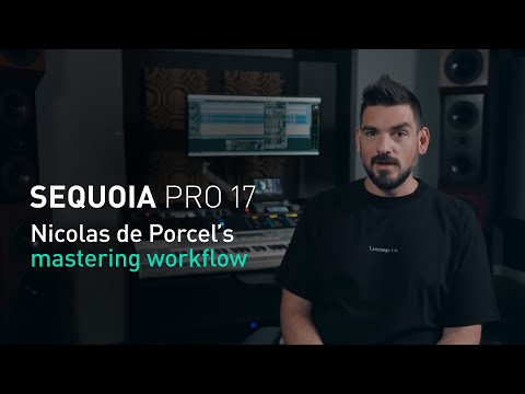 Sequoia Pro 17 | Nicolas de Porcel's mastering workflow video